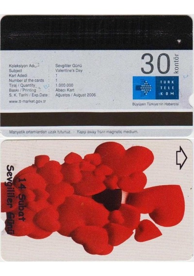 Sevgililer Günü Telefon Kartı 30 Kontör Türk Telekom. Ağustos 2006.
