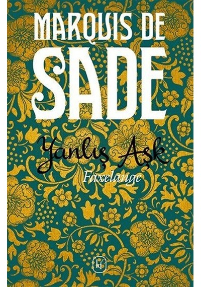 Yanlış Aşk - Marquis De Sade - Kafe Kültür Yayıncılık