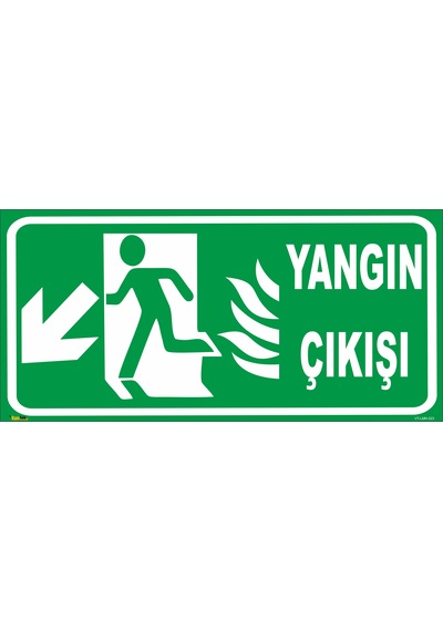 YANGIN ÇIKIŞI (SOL AŞAĞI YÖN) LEVHASI