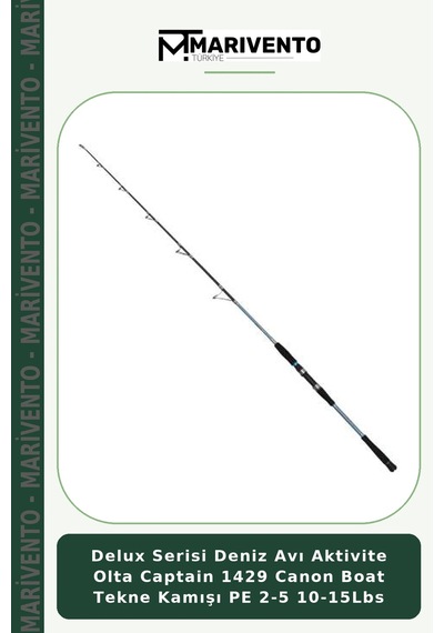 Delux Serisi Deniz Avı Aktivite Olta Captain 1429 Canon Boat Tekne Kamışı Pe 2-5 10-15lbs Standart