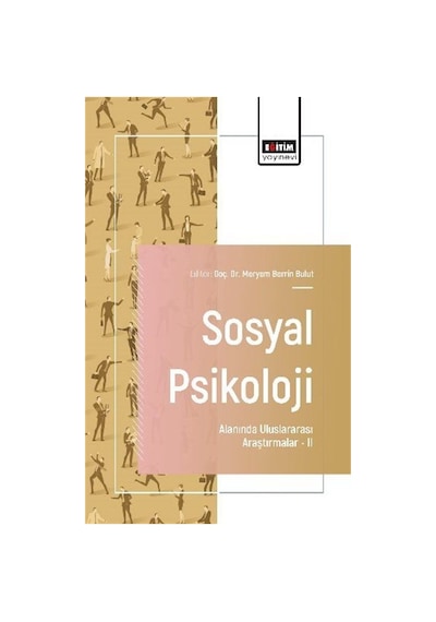 Sosyal Psikoloji Alanında Uluslararası Araştırmalar Iı / Kolektif