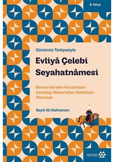 Evliya Çelebi Seyahatnamesi 6.kitap / Bosna-hersek-hırvatistan...