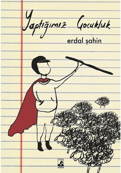 Yaptığımız Çocukluk - Erdal Şahin - Küsurat