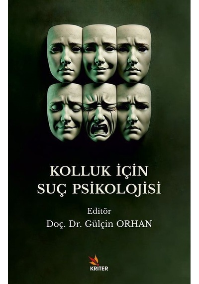 Kolluk İçin Suç Psikolojisi / Doç. Dr. Gülçin Orhan
