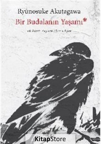 Bir Budalanın Yaşamı - Ryunosuke Akutagawa - Sel Yayıncılık