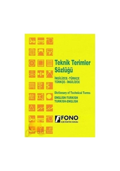 İngilizce/Türkçe - Türkçe/İngilizce Teknik Terimler Sözlüğü - Ali Bayram - Fono Yayınları
