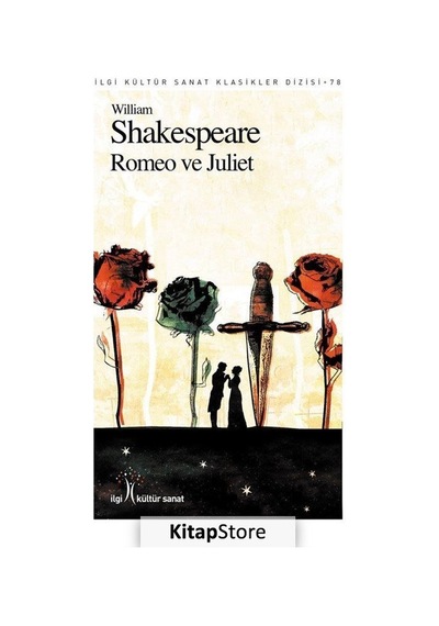 Romeo ve Juliet - William Shakespeare - İlgi Kültür Sanat Yayınları