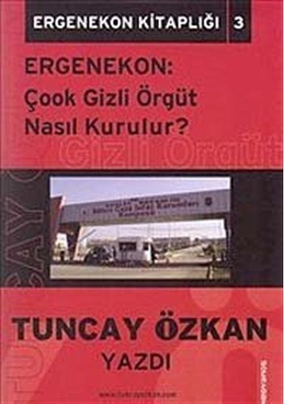 Ergenekon Çook Gizli Örgüt Nasıl Kurulur / Ergenekon Kitaplığı...