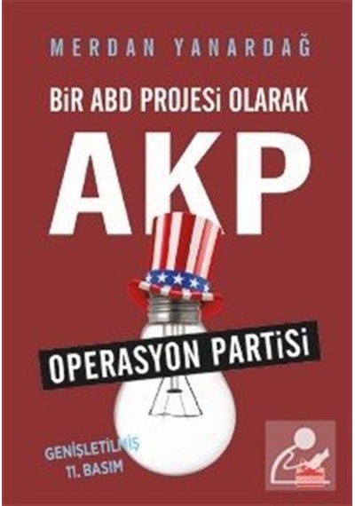 Bir Abd Projesi Olarak Akp / Merdan Yanardağ 9786052980354