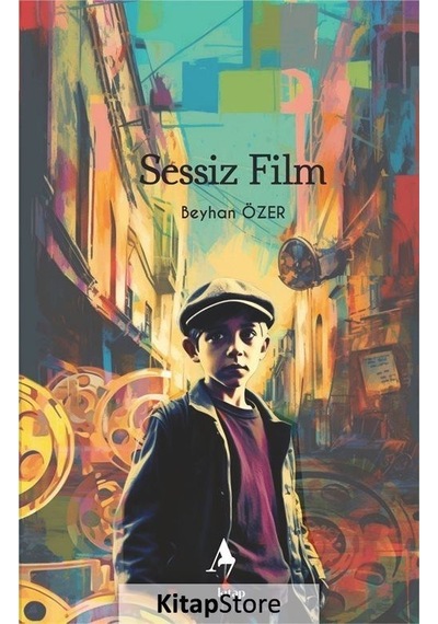 Sessiz Film - Beyhan Özer - A7 Kitap