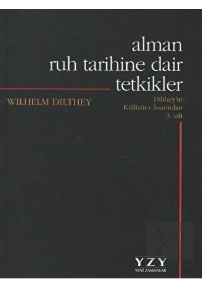 Alman Ruh Tarihine Dair Tetkikler - Yeni Zamanlar Yayınları