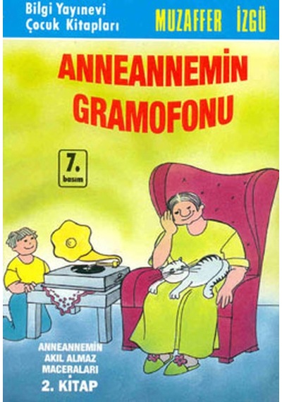 Anneannemin Gramofonu - Muzaffer İzgü - Bilgi Yayınevi