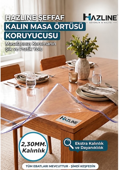 Şeffaf Masa Koruyucu Örtü 2,30 Mm Ekstra Kalın Pvc Mika Su Geçirmez Çizilmelere Karşı Koruyucu Masa Örtüsü