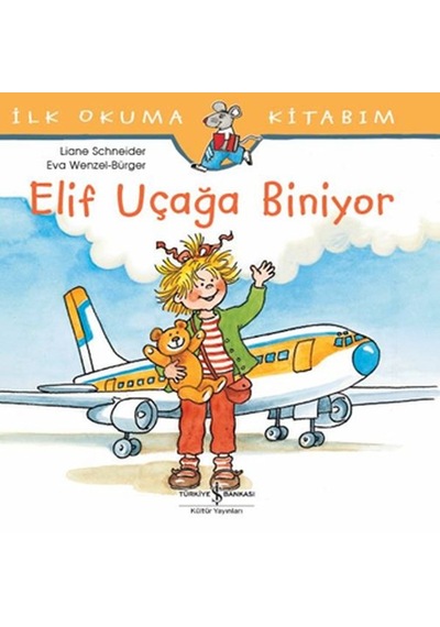 İlk Okuma Kitabım - Elif Uçağa Biniyor - Rxlu-599663