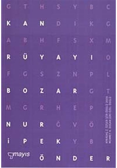 Kan Rüyayı Bozar / Nur İpek