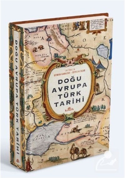 Doğu Avrupa Türk Tarihi (Ciltli) / Osman Karatay 9786057635631