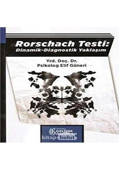 Rorschach Testi: Dinamik - Diagnostik Yaklaşım