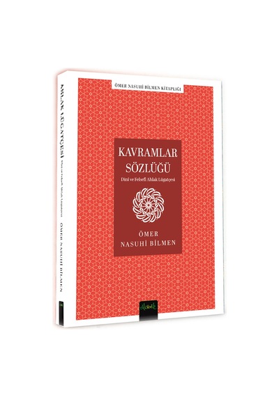 Kavramlar Sözlüğü Dini Ve Felsefi Ahlak Lugatçesi / Ömer Nas...