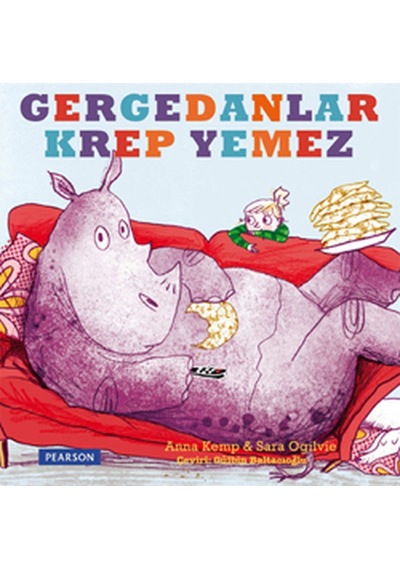 Gergedanlar Krep Yemez - Anna Kemp - pearson