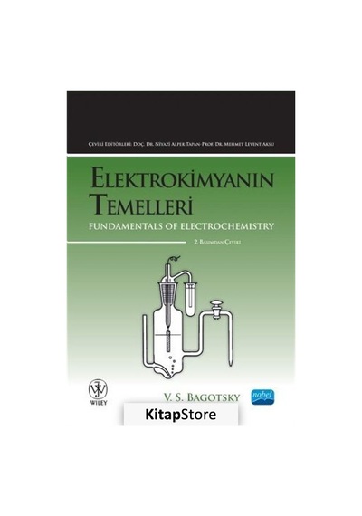 Elektrokimyanın Temelleri - Wiley -  V. S. Bagotsky - Nobel Akademik Yayıncılık