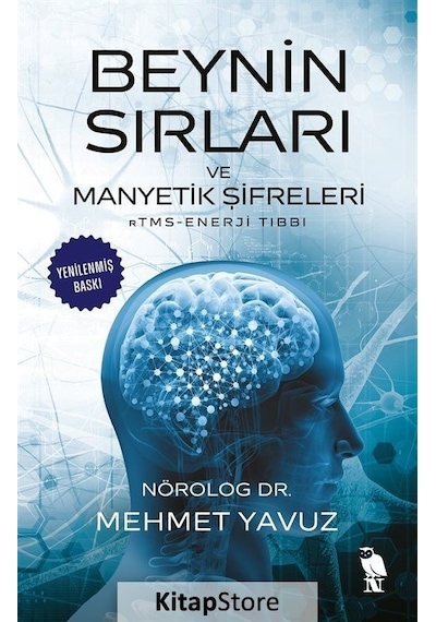 Beynin Sırları ve Manyetik Şifreleri  - RTMS-Enerji Tıbbı  - Mehmet Yavuz  - Nemesis Kitap
