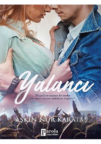 Yalancı - Aşkın Nur Karataş - Parola Yayınları
