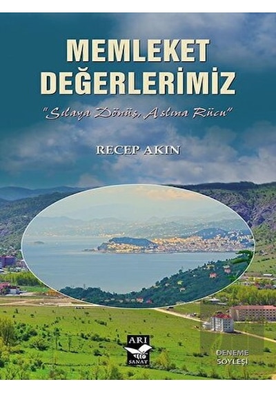 Memleket Değerlerimiz - Recep Akın - Arı Sanat Yayınevi