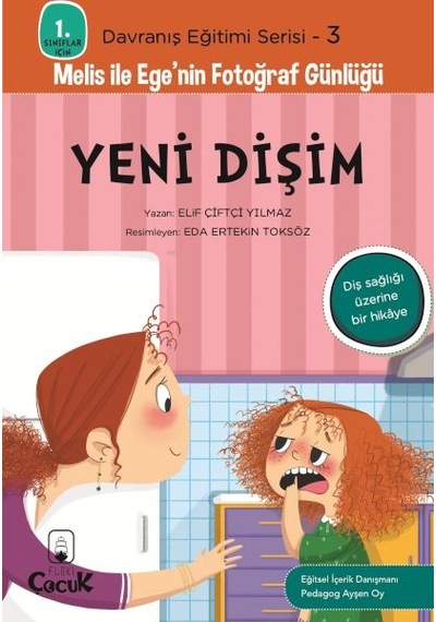 Davranış Eğitimi Serisi 3 - Melis İle Ege'nin Fotoğraf Günlüğü-yeni Dişim