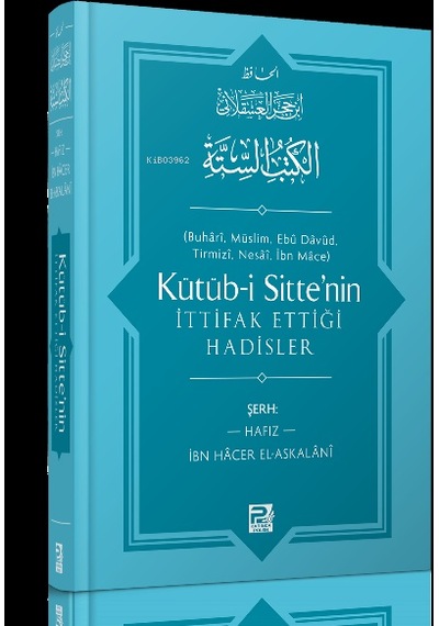 Kütüb i Sitte'nin İttifak Ettiği Hadisler
