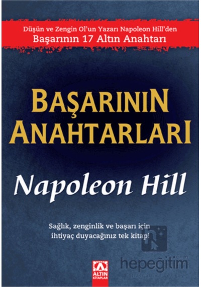 Başarının Anahtarları - Napoleon Hill - Altın Kitaplar