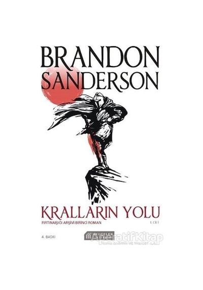 Kralların Yolu - Fırtınaışığı Arşivi Birinci Roman - Brandon Sanderson - Akılçelen Kitaplar