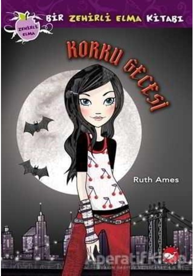 Zehirli Elma Serisi 2-Korku Gecesi - Ruth Ames - Beyaz Balina Yayınları