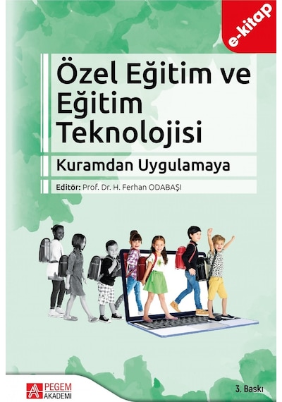 Özel Eğitim Ve Eğitim Teknolojisi: Kuramdan Uygulamaya E-kitap