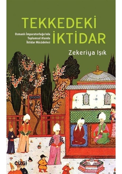 Tekkedeki Iktidar / Zekeriya Işık 9786051960845