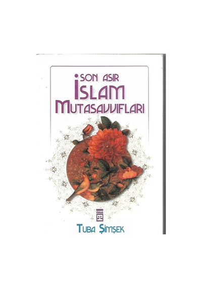 Son Asır İslam Mutasavvıfları