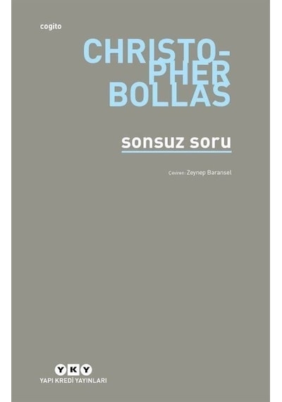 Sonsuz Soru - Christopher Bollas - Yapı Kredi Yayınları