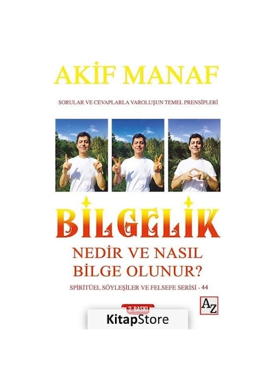 Bilgelik Nedir ve Nasıl Bilge Olunur? - Akif Manaf - Az Kitap