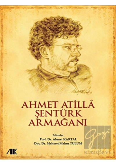 Ahmet Atilla Şentürk Armağanı - Ahmet Kartal -  Mahur Tulum - Akademik Kitaplar