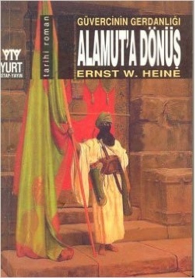 Alamut'a Dönüş - Ernest W Heine - Yurt Kitap Yayın