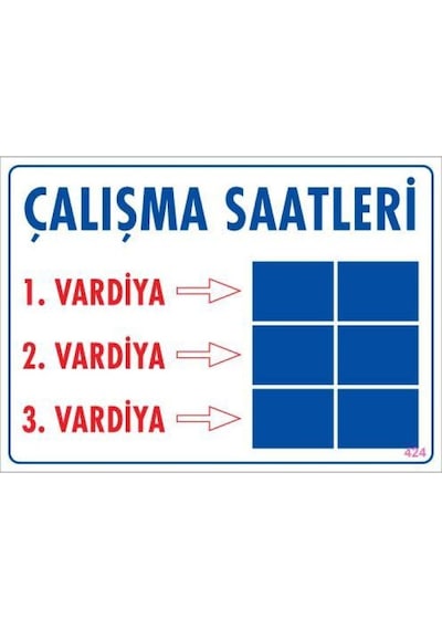 Çalışma Saatleri Uyarı Levhası 25x35 Kod:424 - Elwm-292238