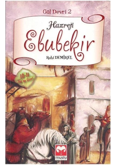 Hazreti Ebubekir / Gül Devri - 2