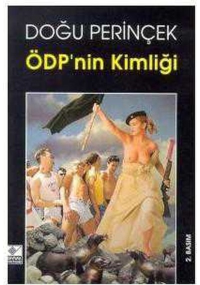 Ödp'nin Kimliği Neoliberal Solculuğun Eleştirisi Ve Sosyalist Program-siyaset