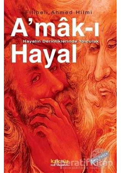 Amak-ı Hayal - Şehbenderzade Filibeli Ahmed Hilmi - Kaknüs Yayınları