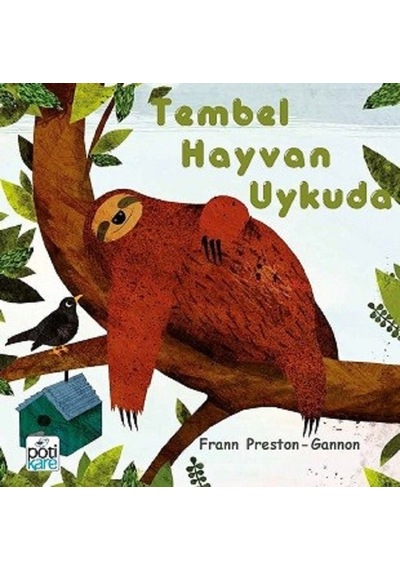 Tembel Hayvan Uykuda - Frann Preston Gannon - Pötikare Yayınları