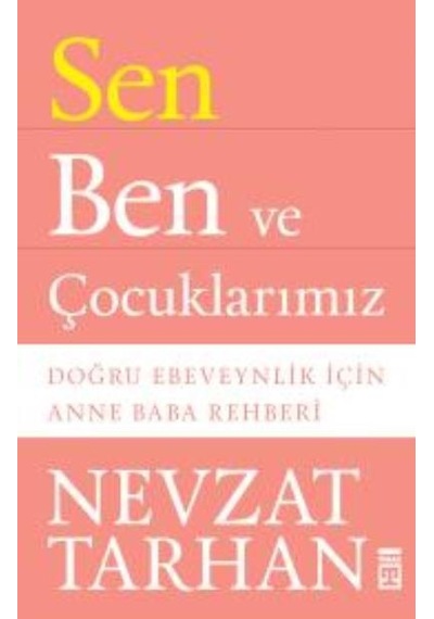 Sen Ben ve Çocuklarımız Nevzat Tarhan