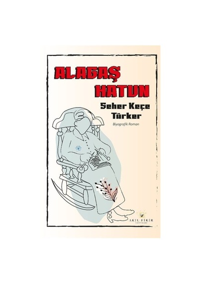 Alagaş Hatun / Seher Keçe Türker