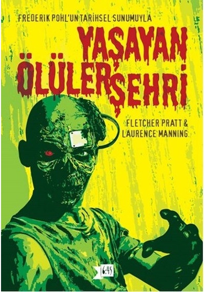 Yaşayan Ölüler Şehri - Laurance Manning -  Fletcher Pratt - Altıkırkbeş Basın Yayın