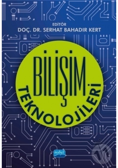 Bilişim Teknolojileri  -  Nobel Akademik Yayıncılık