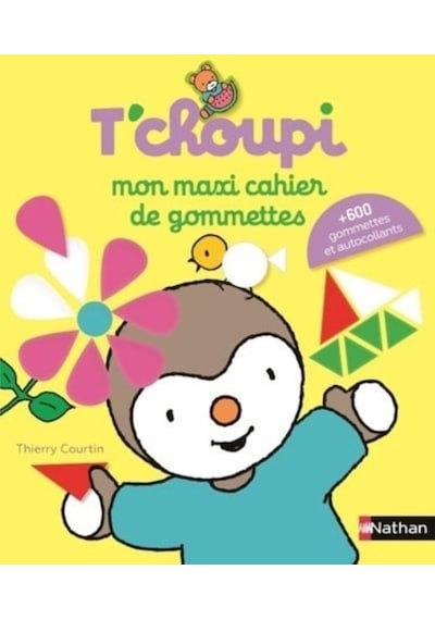 Mon Maxi Cahier De Gommettes T'choupi