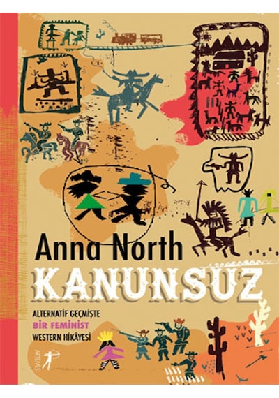 Kanunsuz - Anna North - Artemis Yayınları